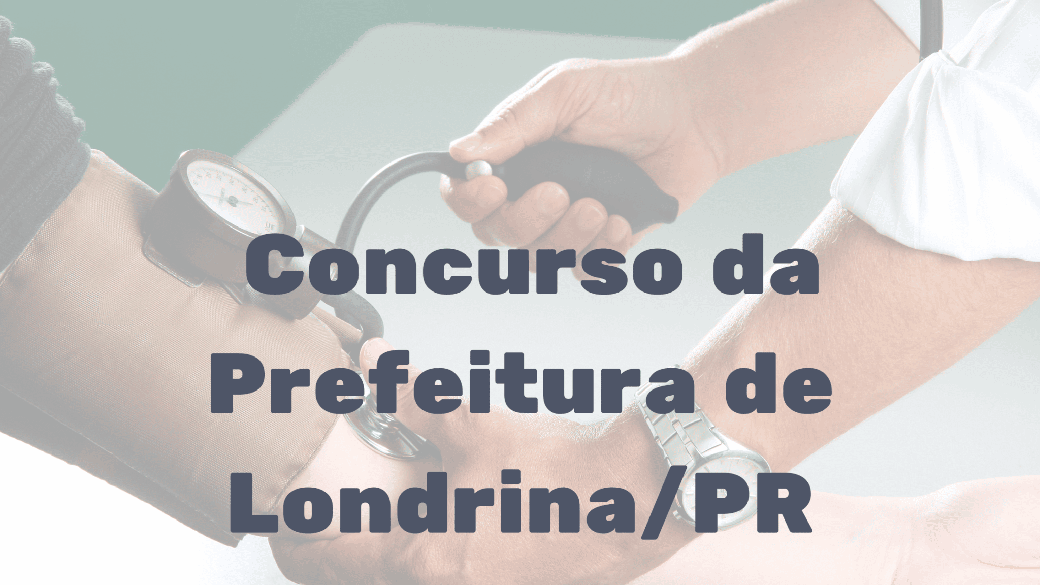 Concurso da Prefeitura de Londrina PR Salário de até R 11 104 39