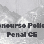 Concurso Polícia Penal CE