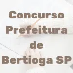 Concurso Prefeitura de Bertioga SP
