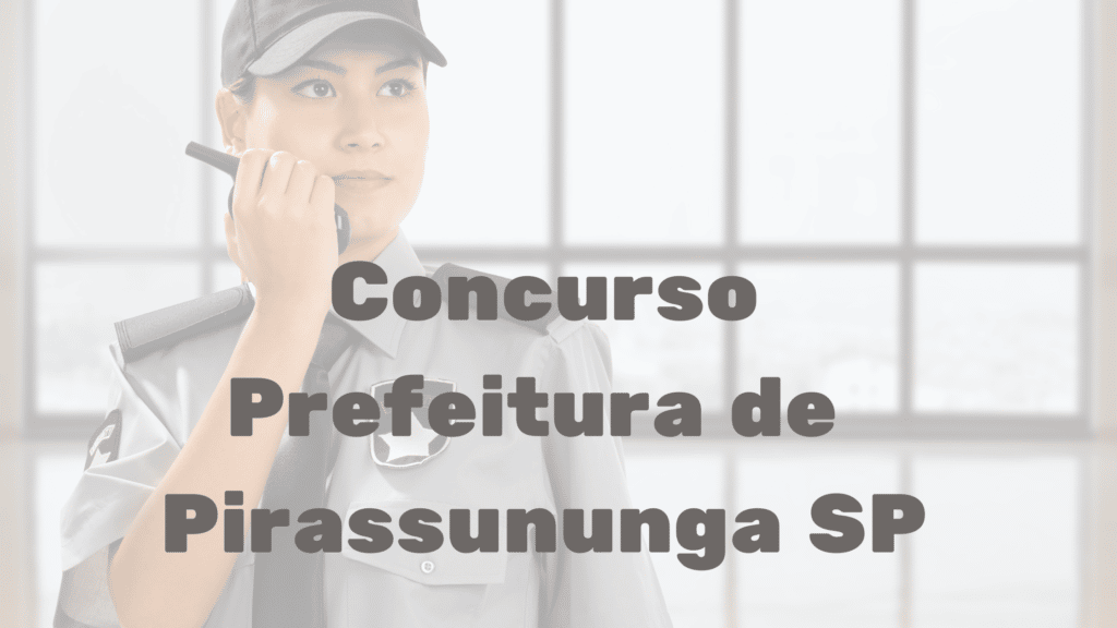 Concurso Prefeitura de Pirassununga SP