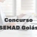 Concurso SEMAD Goiás