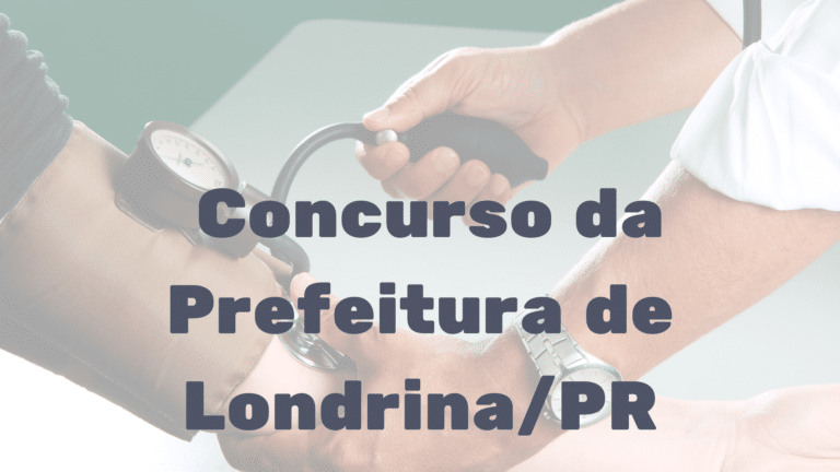 Concurso da Prefeitura de Londrina PR