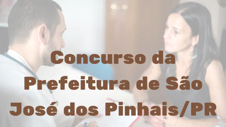 Concurso da Prefeitura de São José dos PinhaisPR