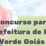 Concurso para prefeitura de Rio Verde Goiás